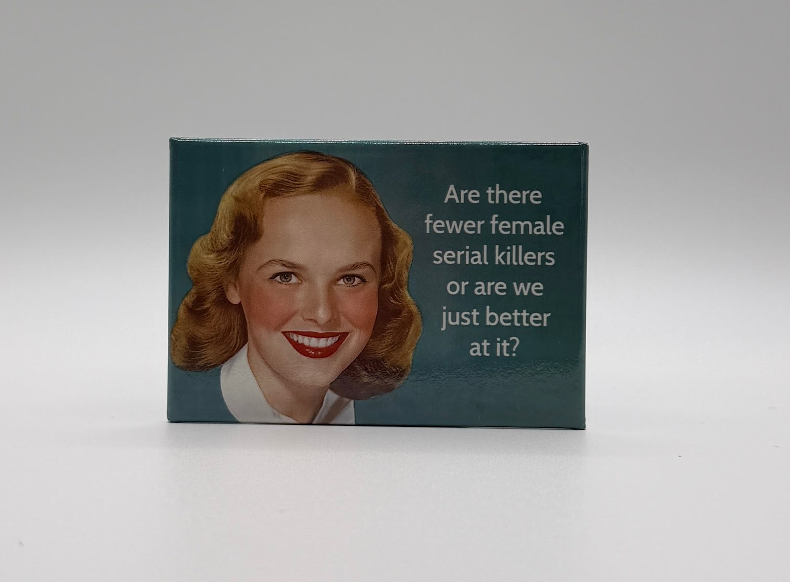 Are There Fewer Female Serial Killers magnet