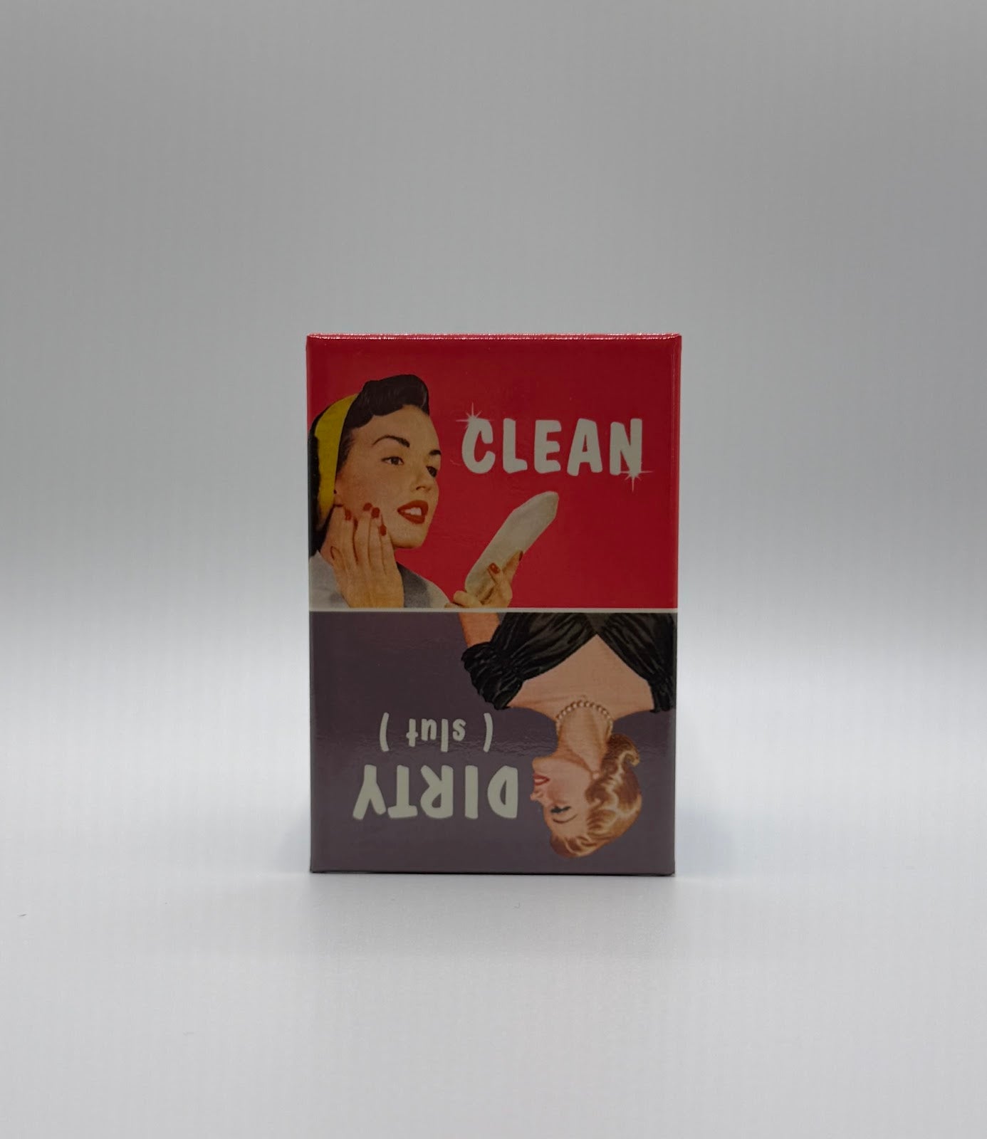 Clean Dirty magnet